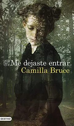 Me dejaste entrar - Camilla Bruce