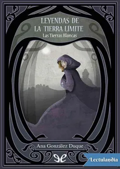 Las Tierras Blancas - Ana González Duque