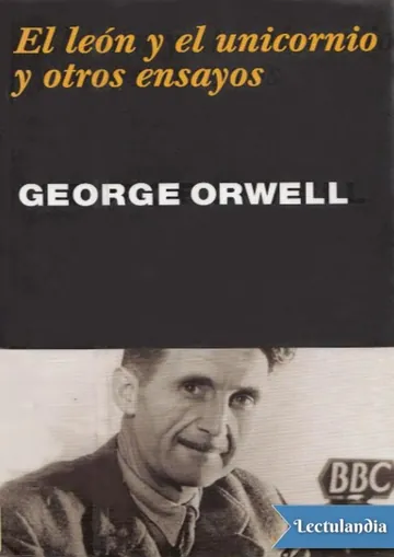 El león y el unicornio y otros ensayos de George Orwell, portada del libro
