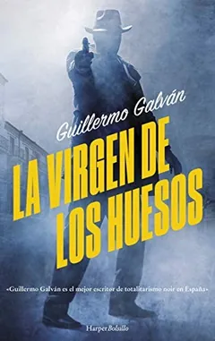 La Virgen de los Huesos - Guillermo Galván