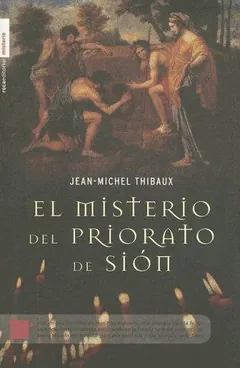 El misterio del priorato de Sión - Jean-Michel Thibaux