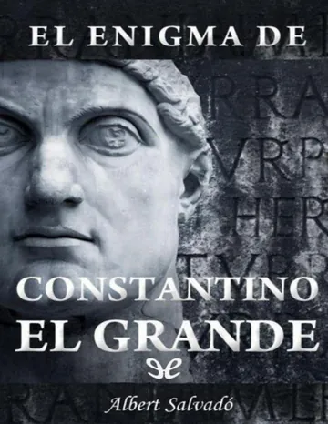 El enigma de Constantino el Grande de Albert Salvado, portada del libro