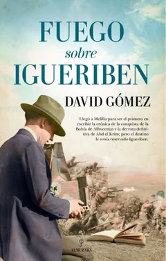 Fuego sobre Igueriben - David Gómez Domínguez