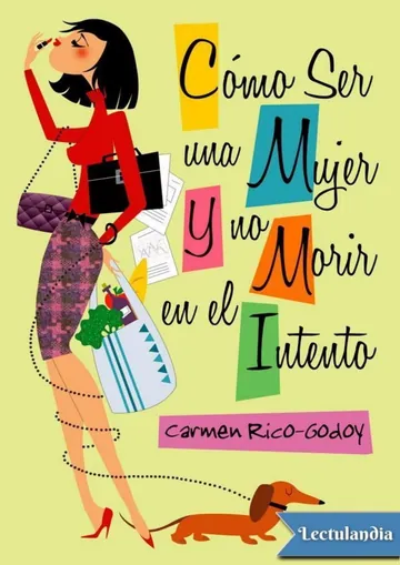 Cómo ser una mujer y no morir en el intento de Carmen Rico-Godoy, portada del libro