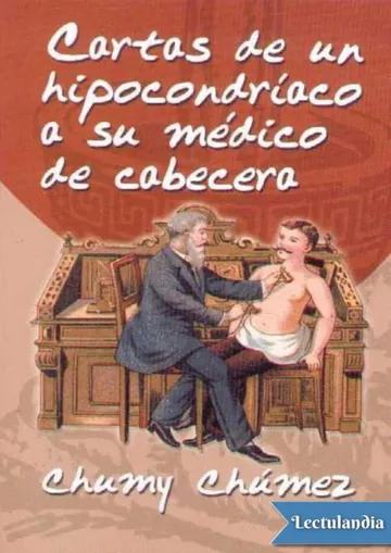 Cartas de un hipocondríaco a su médico de cabecera de Chumy Chúmez, portada del libro