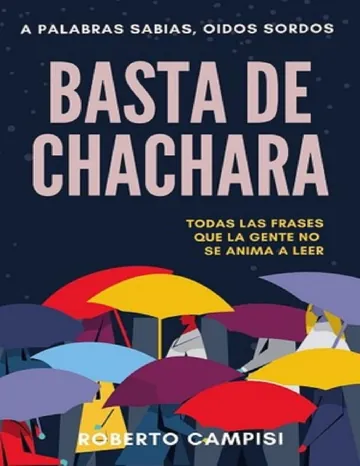 Basta de Cháchara de Cayetano Roberto Campisi, portada del libro