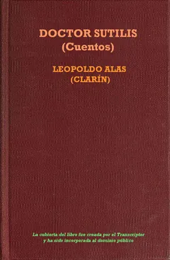 Doctor Sutilis (Cuentos) - Leopoldo Alas