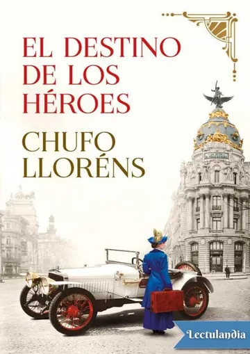 El destino de los héroes de Chufo Llorens, portada del libro