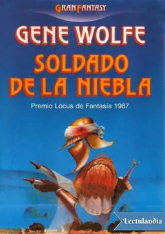 Soldado de la niebla - Gene Wolfe