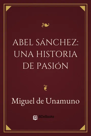 Abel Sánchez: una historia de pasión de Miguel de Unamuno, portada del libro