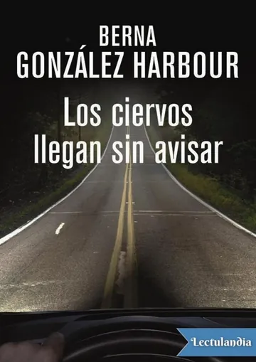 Los ciervos llegan sin avisar de Berna González Harbour, portada del libro
