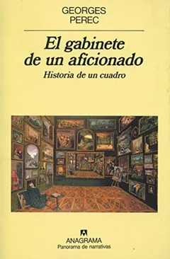 El gabinete de un aficionado - Georges Perec