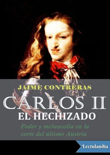 Carlos II el Hechizado de Jaime Contreras, portada del libro
