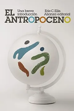 El Antropoceno - Erle C. Ellis