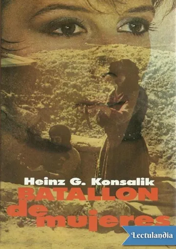 Batallón de mujeres de Heinz G. Konsalik, portada del libro
