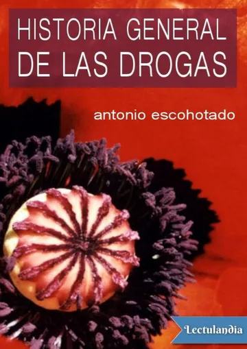 Historia general de las drogas de Antonio Escohotado, portada del libro