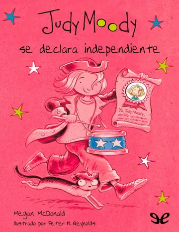 Judy Moody se declara independiente de Megan McDonald, portada del libro
