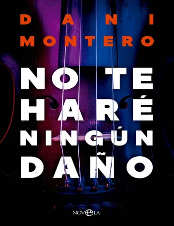 No te haré ningún daño de Dani Montero, portada del libro