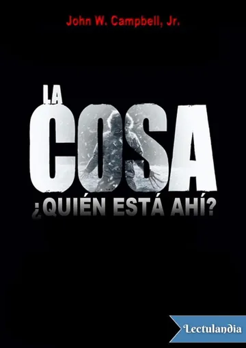 ¿Quién está ahí? de Jr. John W. Campbell, portada del libro