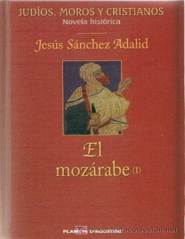 El mozárabe de Jesus Sanchez Adalid, portada del libro