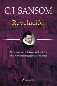 Revelación de C. J. Sansom, portada del libro
