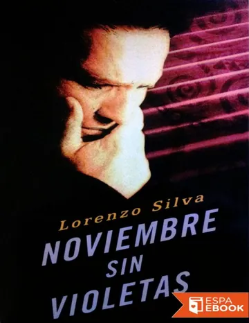 Noviembre sin violetas de Lorenzo Silva, portada del libro