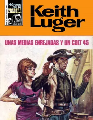Unas medias enrejadas y un colt 45 de Keith Luger, portada del libro