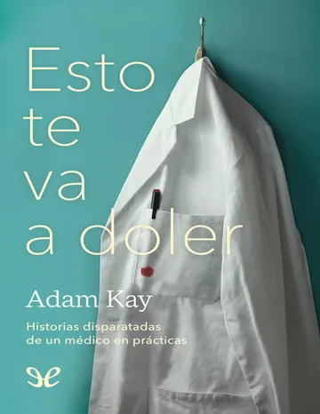 Esto te va a doler de Adam Kay, portada del libro