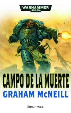 Campo de la muerte de Graham McNeill, portada del libro