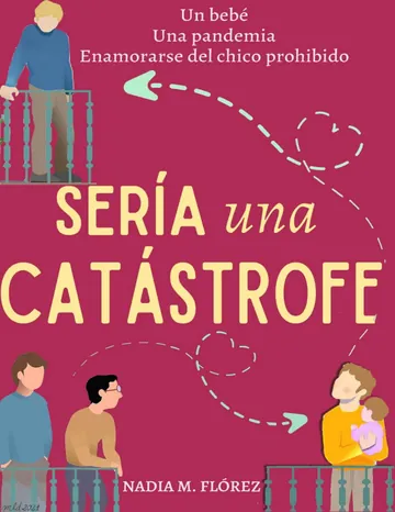Sería una Catástrofe de Nadia M. Florez, portada del libro