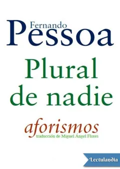 Plural de nadie - Fernando Pessoa