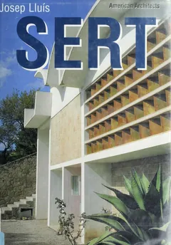 Josep Lluis Sert - Sofia Cheviakoff