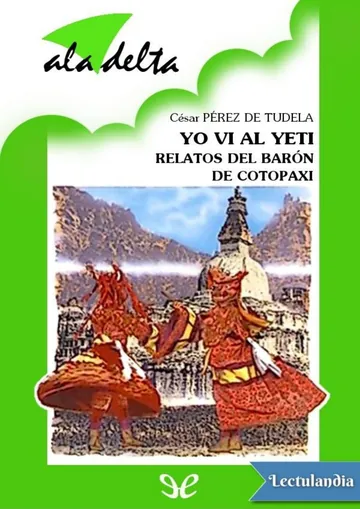 Yo vi al yeti. Relatos del barón de Cotopaxi de César Pérez de Tudela, portada del libro
