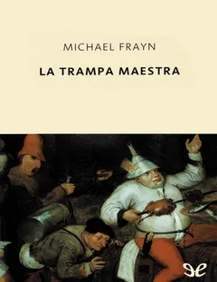 La trampa maestra - Michael Frayn