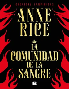 La comunidad de la sangre (Cronicas - Anne Rice