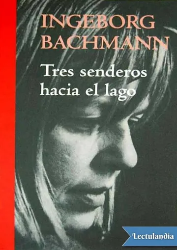 Tres senderos hacia el lago de Ingeborg Bachmann, portada del libro