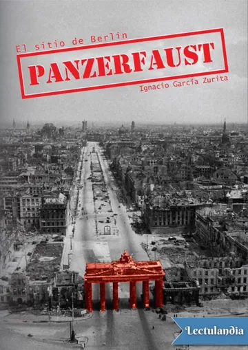 Panzerfaust: el sitio de Berlín de Ignacio García Zurita, portada del libro