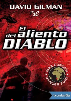 El aliento del Diablo - David Gilman