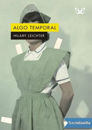 Algo temporal de Hilary Leichter, portada del libro