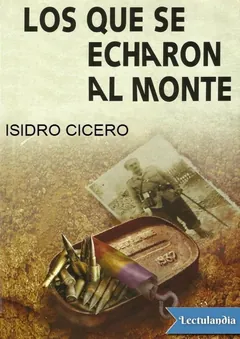 Los que se echaron al monte - Isidro Cicero