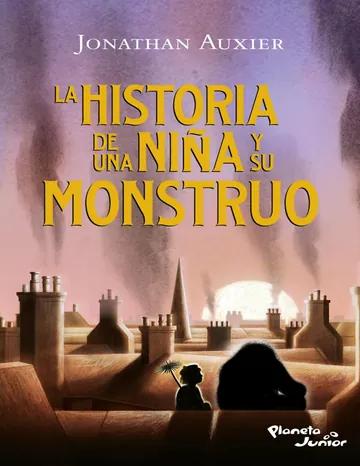 La historia de una niña y su monstruo de Jonathan Auxier, portada del libro