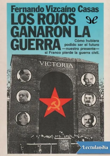 Los rojos ganaron la guerra de Fernando Vizcaíno Casas, portada del libro