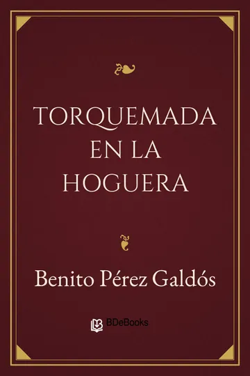 Torquemada en la hoguera de Benito Pérez Galdós, portada del libro