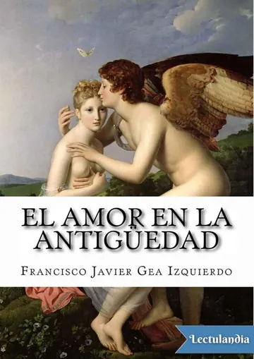 El amor en la Antigüedad de Francisco Javier Gea Izquierdo, portada del libro