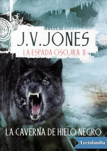La caverna de Hielo Negro de J. V. Jones, portada del libro