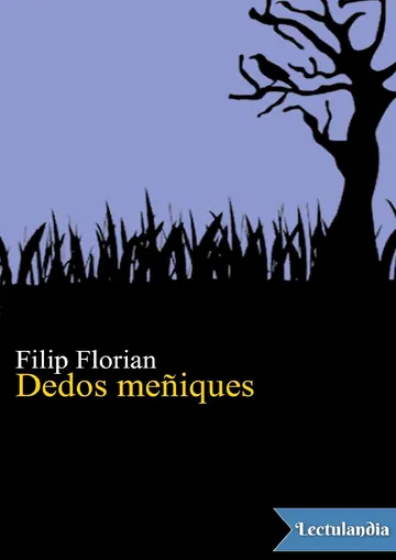 Dedos meñiques de Filip Florian, portada del libro