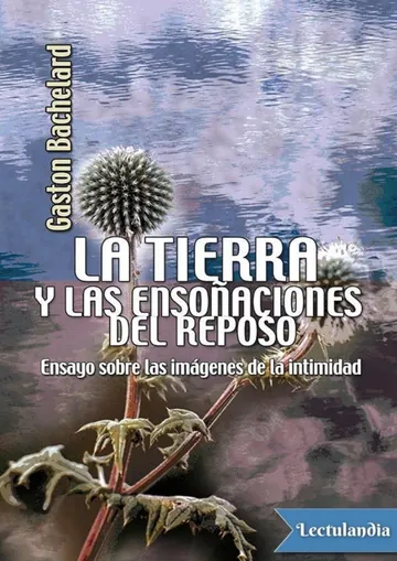 La tierra y las ensoñaciones del reposo de Gaston Bachelard, portada del libro