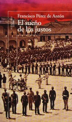 El sueño de los justos de Francisco Pérez de Antón, portada del libro