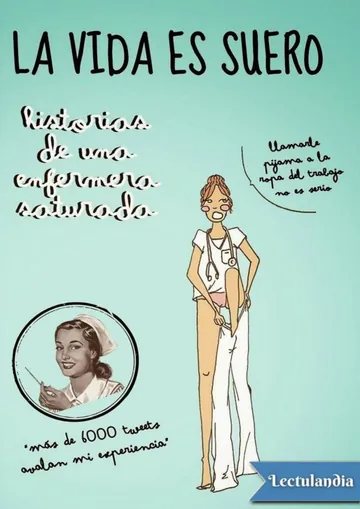 La vida es suero de Enfermera Saturada, portada del libro