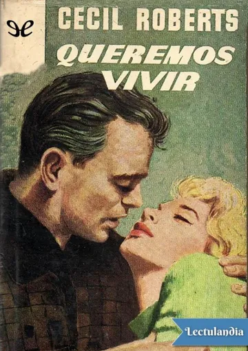 Queremos vivir de Cecil Roberts, portada del libro